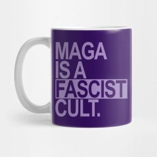 Maga is a Fascist Cult - lavender Mug